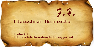Fleischner Henrietta névjegykártya